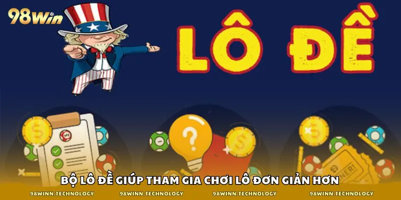 Bộ lô đề giúp tham gia chơi lô đơn giản hơn