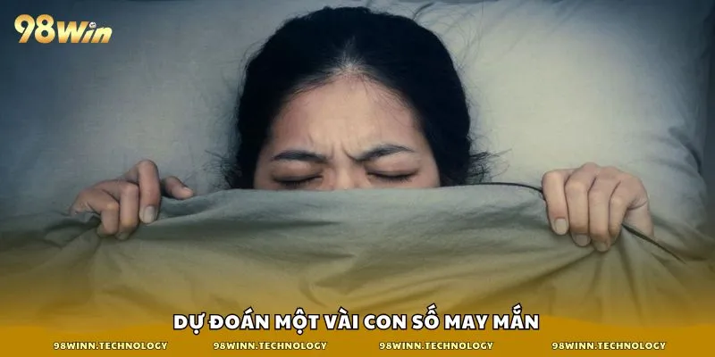 Dự đoán một vài con số may mắn