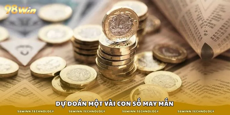 Dự đoán một vài con số may mắn