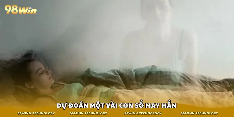 Dự đoán một vài con số may mắn