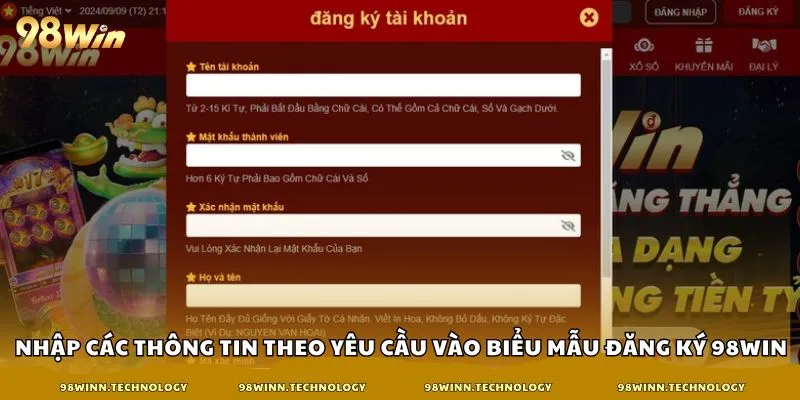 Nhập các thông tin theo yêu cầu vào biểu mẫu đăng ký 98win