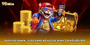 quay hũ 98win