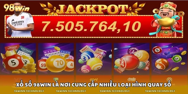 Xổ số 98win là nơi cung cấp nhiều loại hình quay số